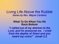 Living Life Above the Rubble Series by Rev. Wayne Cordeiro