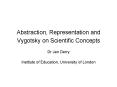 Abstraction, Representation and Vygotsky on Scientific Concepts