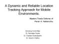 A Dynamic and Reliable Location Tracking Approach for Mobile Environments.