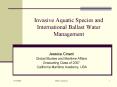 Invasive Aquatic Species and International Ballast Water Management