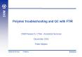 Polymer troubleshooting and QC with FTIR