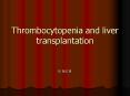 Thrombocytopenia and liver transplantation