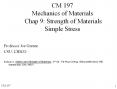 CM 197 Mechanics of Materials Chap 9: Strength of Materials Simple Stress