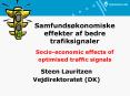 Socioeconomic effects of optimised traffic signals