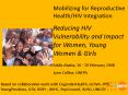 Mobilizing for Reproductive HealthHIV Integration