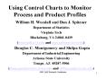 Using Control Charts to Monitor Process and Product Profiles