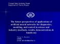 The future perspectives of applications of artificial neural networks for diagnostics, modeling, and control in science and industry (methods, results, demonstrations