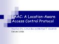 LAAC: A LocationAware Access Control Protocol
