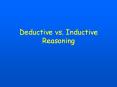 Deductive vs. Inductive Reasoning