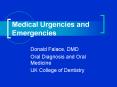 Medical Urgencies and Emergencies