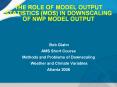 THE ROLE OF MODEL OUTPUT STATISTICS MOS IN DOWNSCALING OF NWP MODEL OUTPUT