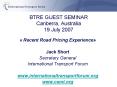 BTRE GUEST SEMINAR Canberra, Australia 19 July 2007