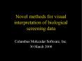 Novel methods for visual interpretation of biological screening data