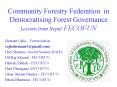 Community Forestry Federation in Democratising Forest Governance Lessons from Nepal FECOFUN