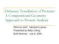 Delaunay Tessellation of Proteins: A Computational Geometry Approach to Protein Analysis