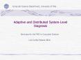 Adaptive and Distributed SystemLevel Diagnosis