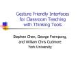 Gesture Friendly Interfaces for Classroom Teaching with Thinking Tools