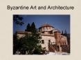 Byzantine Art and Architecture