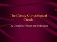 The Classic Christological Creeds