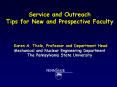Service and Outreach Tips for New and Prospective Faculty Karen A. Thole, Professor and Department H