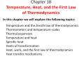 Chapter 18 Temperature, Heat, and the First Law of Thermodynamics