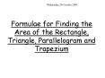 Formulae for Finding the Area of the Rectangle, Triangle, Parallelogram and Trapezium
