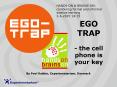 EGO TRAP the cell phone is your key