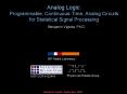 Analog Logic: Programmable, ContinuousTime, Analog Circuits for Statistical Signal Processing
