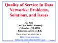 Quality of Service In Data Networks: Problems, Solutions, and Issues
