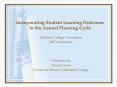 Incorporating Student Learning Outcomes in the Annual Planning Cycle