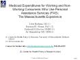 Medicaid Expenditures for Working and Non-Working Consumers Who Use Personal Assistance Services (PAS): The Massachusetts Experience