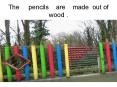 The pencils are made out of wood .