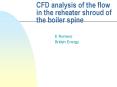 CFD analysis of the flow in the reheater shroud of the boiler spine
