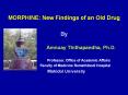 MORPHINE: New Findings of an Old Drug