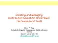 Creating and Managing Distributed Scientific Workflows: Techniques and Tools