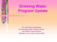 Drinking Water Program Update