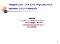 Pengelolaan Data Base Perpustakaan Berbasis Data Elektronik