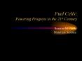 Fuel Cells: Powering Progress in the 21st Century