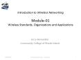 Introduction to Wireless Networking Module01 Wireless Standards, Organizations and Applications