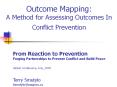 Outcome Mapping: A Method for Assessing Outcomes In Conflict Prevention