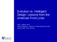 Evolution vs. Intelligent Design: Lessons from the American Front Lines