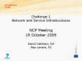 Challenge 1 Network and Service Infrastructures