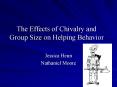 The Effects of Chivalry and Group Size on Helping Behavior