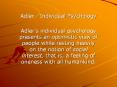Adler: Individual Psychology