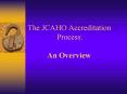 The JCAHO Accreditation Process: An Overview