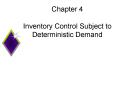 Chapter 4 Inventory Control Subject to Deterministic Demand