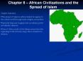 Chapter 8 African Civilizations and the Spread of Islam