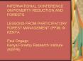 INTERNATIONAL CONFERENCE ON POVERTY REDUCTION AND FORESTS LESSONS FROM PARTICIPATORY FOREST MANAGEME