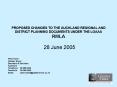 PROPOSED CHANGES TO THE AUCKLAND REGIONAL AND DISTRICT PLANNING DOCUMENTS UNDER THE LGAAA RMLA