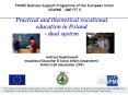 Practical and theoretical vocational education in Poland dual system